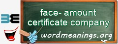 WordMeaning blackboard for face-amount certificate company